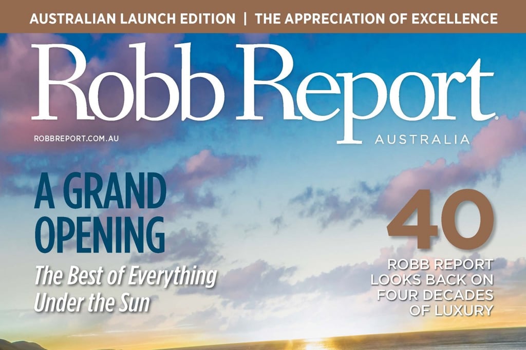 Robb Report launches its first Australian edition to coincide with their 40th anniversary