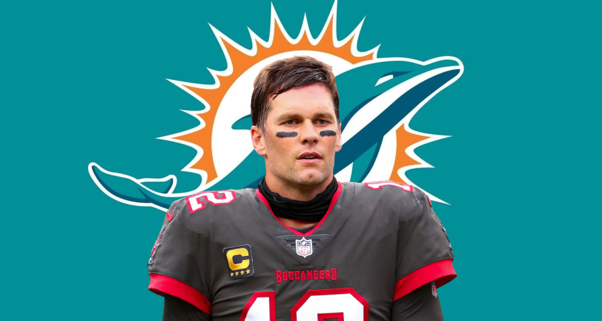 Tom Brady Retirement Miami Dolphins